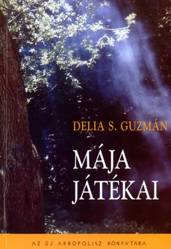 Delia S. Guzm�n - M�ja j�t�kai