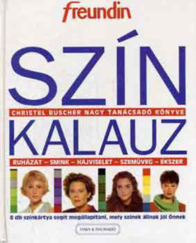 Christel Buscher - Sz�nkalauz - Ruh�zat - Smink - Hajviselet - Szem�veg - �kszer