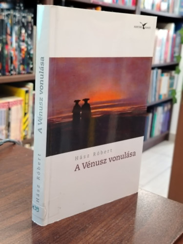 Hász Róbert - A Vénusz vonulása