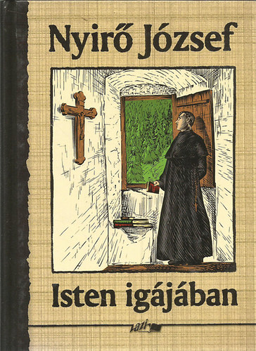 Ny�r� J�zsef - Isten ig�j�ban