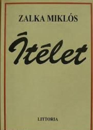 Zalka Miklós - Ítélet