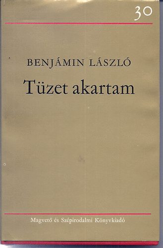 Benj�min L�szl� - T�zet akartam
