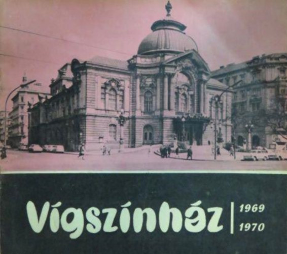 Szilgyi Istvn  Horvth Gyz (szerk) - Vgsznhz 1969-1970