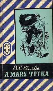 Arthur C. Clarke - A Mars titka