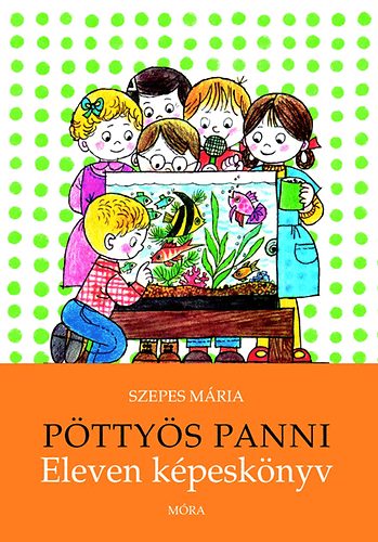 Szepes M�ria - P�tty�s Panni - Eleven k�pesk�nyv