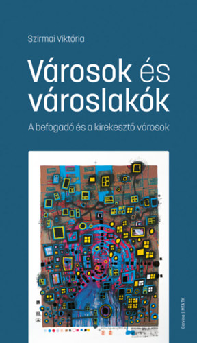 Szirmai Viktória - Városok és városlakók