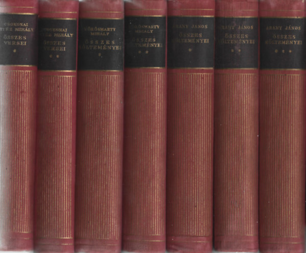 7 db Aranykönyvtár, Csokonai Vitéz Mihály összes versei I-II., Vörösmarty Mihály összes költeményei I-II., Arany János összes költeményei I-III.