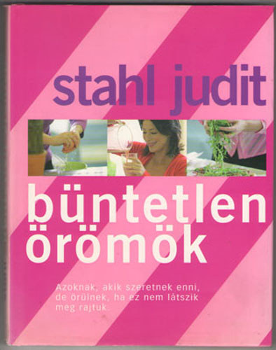 Stahl Judit - B�ntetlen �r�m�k