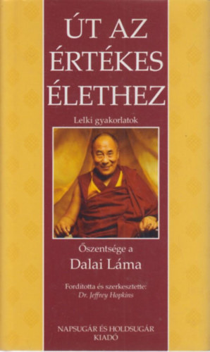 Dalai Lma - t az rtkes lethez - Lelki gyakorlatok