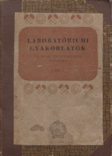 Draganits Ildik, Herbert Ferenc, Lauritz Bla, Meszlry Coelesztin Bereck Ferenc - Laboratriumi gyakorlatok - I.rsz