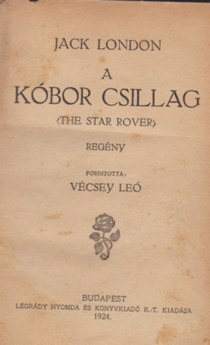 Jack London - A kóbor csillag