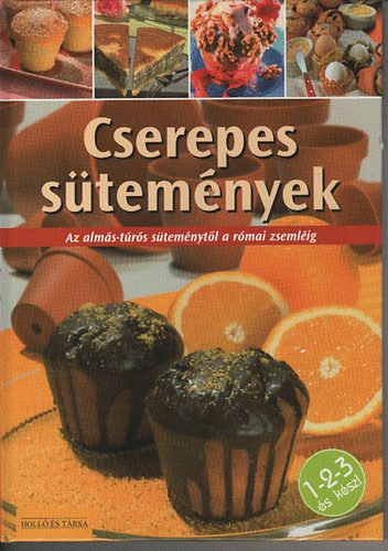 Elisabeth Bangert - Cserepes stemnyek - Az alms-trs stemnytl a rmai zsemlig