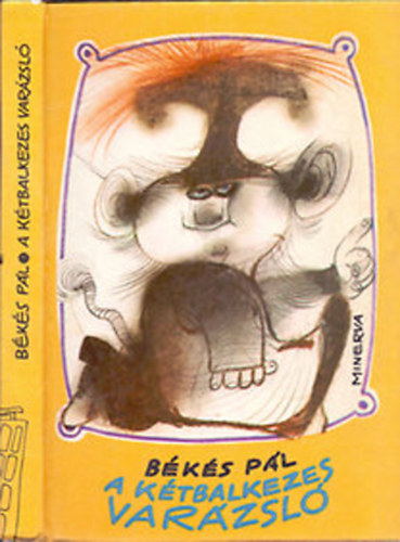 B�k�s P�l - A k�tbalkezes var�zsl�