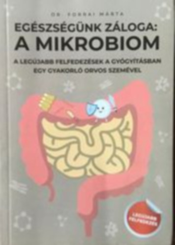 Egszsgnk zloga: A mikrobiom