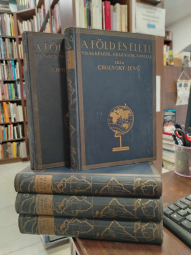 Cholnoky Jenő - A Föld és élete I-V. (Európa - Ázsia - Afrika - Amerika - Ausztrália, Oceánia és a Sarkvidékek)