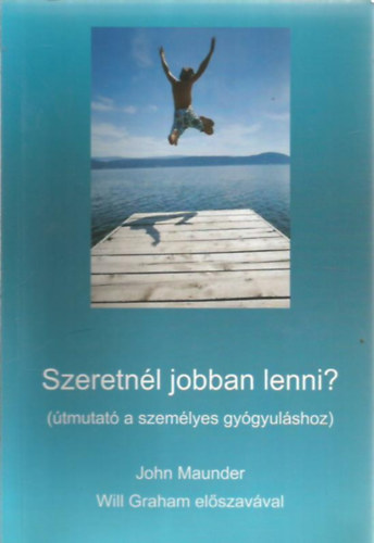 John Maunder - Szeretn�l jobban lenni?