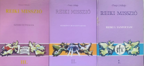 Oroszi Mihly - Reiki misszi I-III