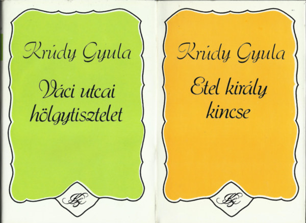 Kr�dy Gyula - V�ci utcai h�lgytisztelet V�logatott elbesz�l�sek 1931-1933