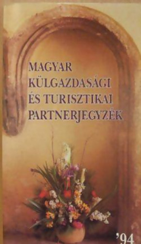 Magyar k�lgazdas�gi �s turisztikai partnerjegyz�k '94