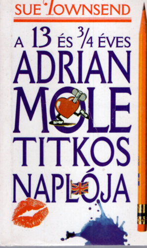Sue Townsend - A 13 �s 3/4 �ves Adrian Mole titkos napl�ja