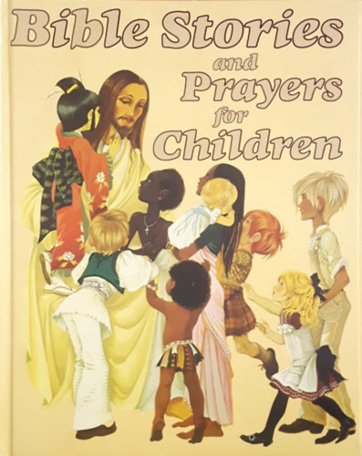 Bible Stories and Prayers for Children