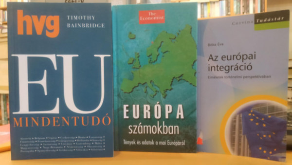 The Economist, Timothy Bainbridge B�ka �va - 3 db Eur�pai k�zgazdas�g: Az eur�pai integr�ci� (Elm�letek t�rt�nelmi perspekt�v�ban) + Eur�pa sz�mokban (T�nyek �s adatok a mai Eur�p�r�l) + hvg EU mindentud�