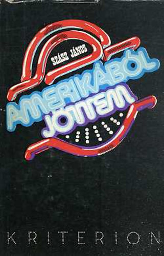 Szász János - Amerikából jöttem