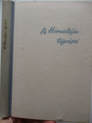 Fritz Rudolph - A Himalája tigrisei