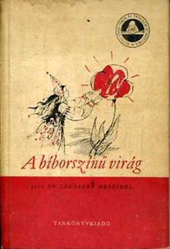 A bíborszínű virág (3000 év legszebb meséiből)