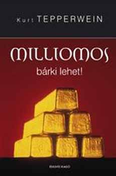 Kurt Tepperwein - Milliomos brki lehet