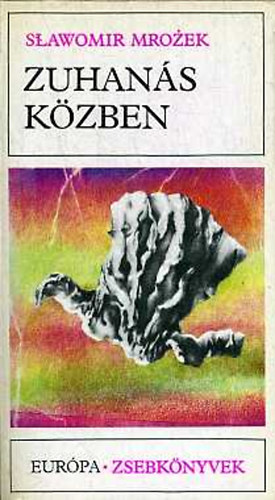 Sawomir Mrozek - Zuhans kzben (Elbeszlsek)