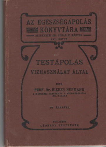 dr. Rieder Hermann - Testápolás vizhasználat által