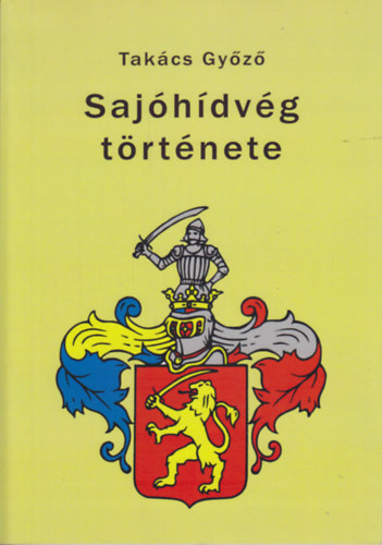 Tak�cs Gy�z� - Saj�h�dv�g t�rt�nete