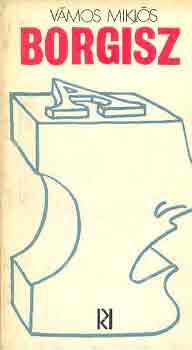 V�mos Mikl�s - Borgisz