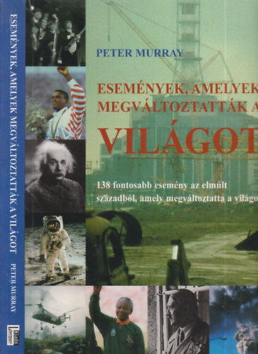Peter Murray - Esem�nyek, amelyek megv�ltoztatt�k a vil�got
