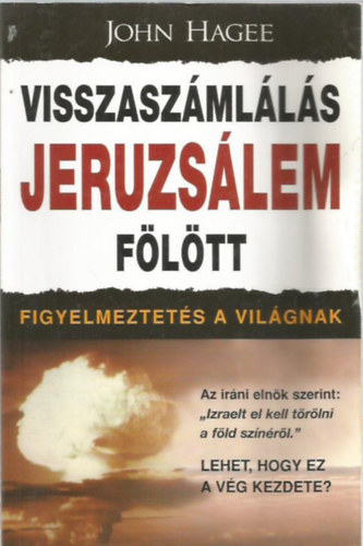 John Hagee - Visszaszmlls Jeruzslem fltt