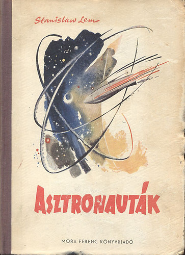Stanislaw Lem - Asztronaut�k