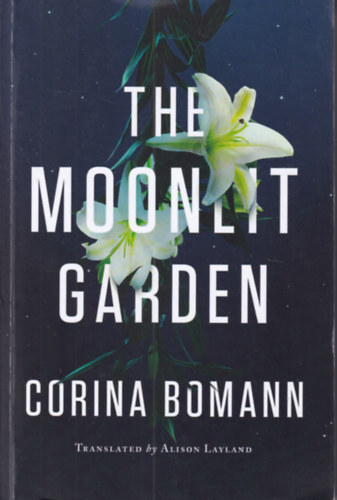 Corina Bomann - The Moonlit Garden