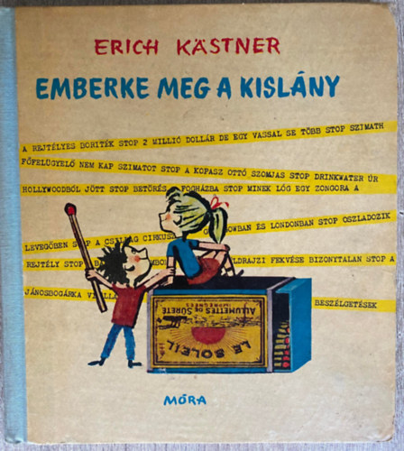 Ford.: Bor Ambrus Erich K�stner - Emberke meg a kisl�ny  1 kiad�s