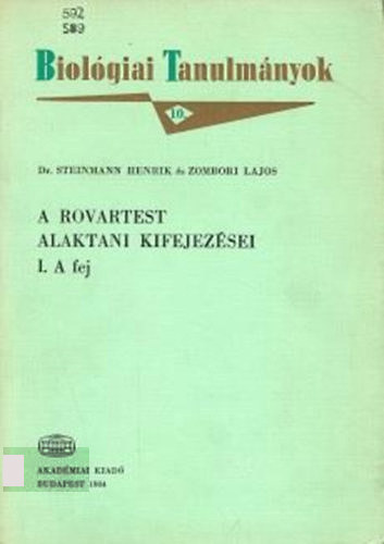 Zombori Lajos; Steinmann Henrik - A rovartest alaktani kifejezsei I. - A fej