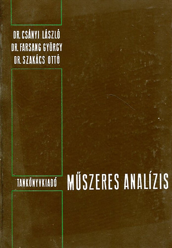 Dr. Csnyi-Dr. Farsang-Szakcs - Mszeres analzis