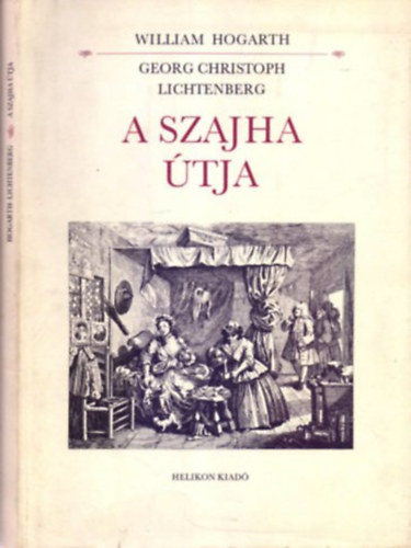 W.-Lichtenberg, G.C. Hogarth - A szajha �tja