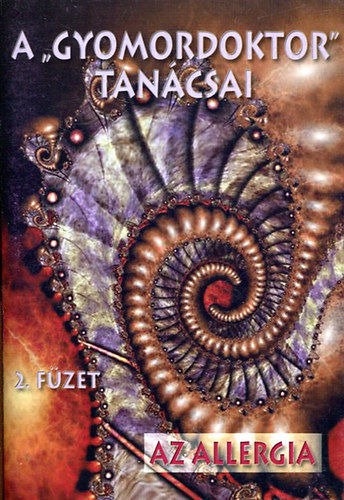 Varga S�ndor - A Gyomordoktor tan�csai 2. f�zet Az allergia
