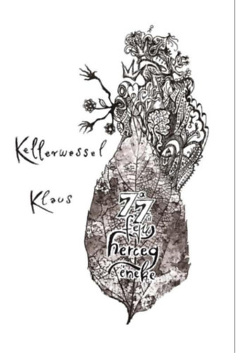 Kellerwessel Klaus - A 77 fej herceg neke