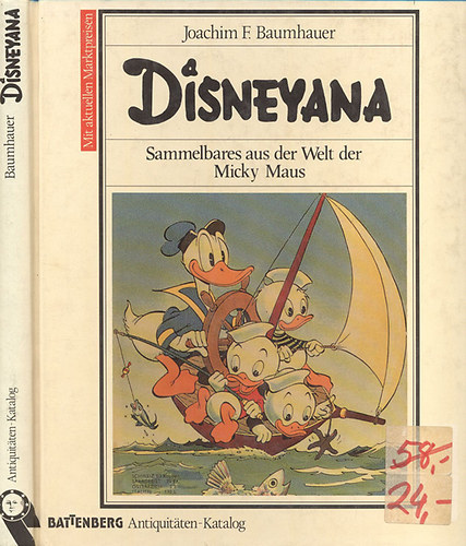 Joachim F. Baumhauer - Disneyana: Sammelbares aus der Welt der Micky Maus (Battenberg Antiquitaten-Katalog)