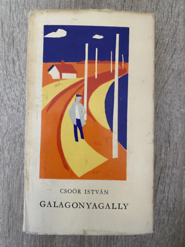 Cso�r Istv�n - Galagonyagally (Tartalomjegyz�k a le�r�sban - Saj�t k�ppel)