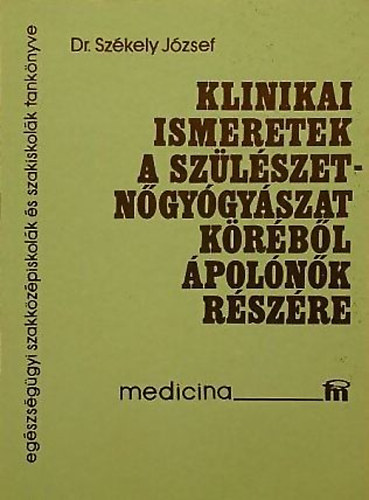 Klinikai ismeretek a szlszet-ngygyszat krbl polnk rszre