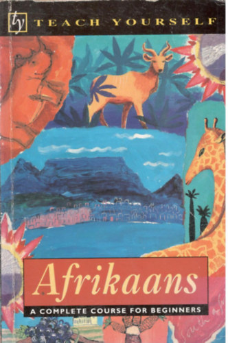 Helena van Schalkwyk - Afrikaans - Complete Course for Beginners (Teach Yourself)