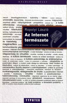 Ropolyi Lszl - Az Internet termszete - Internetfilozfiai rtekezs