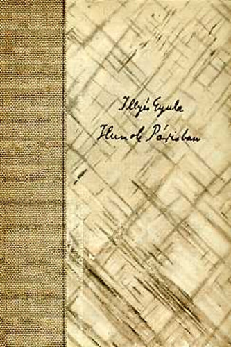 Illy�s Gyula - Hunok P�risban